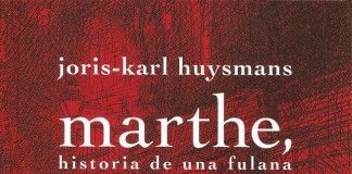 Marthe, historia de una fulana – Joris-Karl Huysmans Marthe, historia de una fulana - Joris-Karl Huysmans