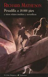 Pesadilla a 20.000 pies - Richard Matheson