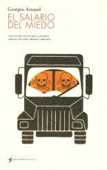 El salario del miedo - Georges Arnaud El salario del miedo - Georges Arnaud