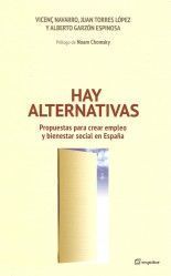 Hay alternativas - Vicenç Navarro, Juan Torres y Alberto Garzón