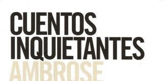 Cuentos inquietantes – Ambrose Bierce Cuentos inquietantes - Ambrose Bierce