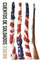 Cuentos de soldados - Ambrose Bierce Cuentos de soldados - Ambrose Bierce