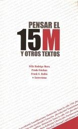 Pensar el 15M y otros textos - VVAA
