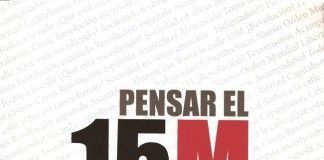Pensar el 15M y otros textos – VVAA Pensar el 15M y otros textos - VVAA