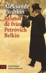 Relatos de Iván Petróvich Belkin - Aleksandr Pushkin
