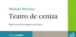 Teatro de ceniza – Manuel Moyano Teatro de ceniza - Manuel Moyano