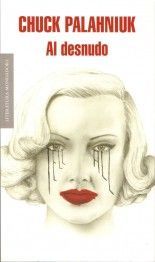 Al desnudo - Chuck Palahniuk