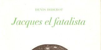 Jacques el fatalista – Denis Diderot Jacques el fatalista - Denis Diderot