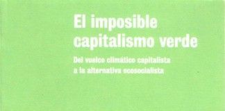 El imposible capitalismo verde – Daniel Tanuro El imposible capitalismo verde - Daniel Tanuro