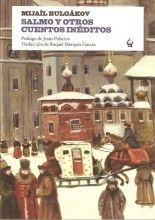 Mijaíl Bulgákov - Salmo y otros cuentos inéditos
