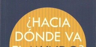 ¿Hacia dónde va el mundo? – VVAA ¿Hacia dónde va el mundo? - VVAA