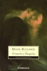 El maestro y Margarita - Mijaíl Bulgákov