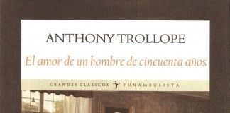 El amor de un hombre de cincuenta años – Anthony Trollope El amor de un hombre de cincuenta años - Anthony Trollope