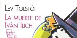 La muerte de Iván Ilich – Lev N. Tolstói La muerte de Iván Ilich - Lev N. Tolstói