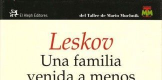 Una familia venida a menos – Nikolái Leskov Una familia venida a menos - Nikolái Leskov
