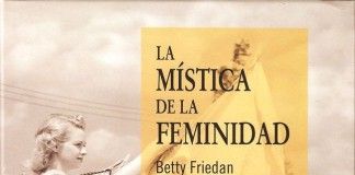 La mística de la feminidad – Betty Friedan La mística de la feminidad - Betty Friedan