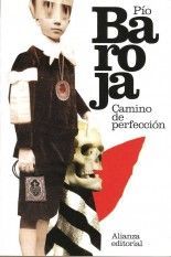 Camino de perfección - Pío Baroja