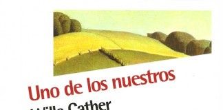 Uno de los nuestros – Willa Cather Uno de los nuestros - Willa Cather