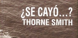 ¿Se cayó…? – Thorne Smith ¿Se cayó...? - Thorne Smith
