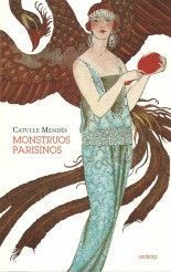 Monstruos parisinos - Catulle Mendès