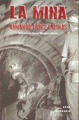 La mina - Armando López Salinas