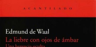 La liebre con ojos de ámbar – Edmund de Waal La liebre con ojos de ámbar - Edmund de Waal