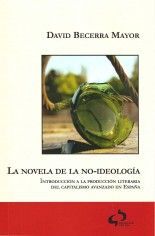 La novela de la no-ideología - David Becerra Mayor