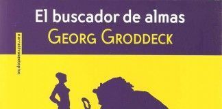 El buscador de almas – Georg Groddeck El buscador de almas - Georg Groddeck