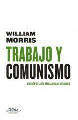 Trabajo y comunismo - William Morris