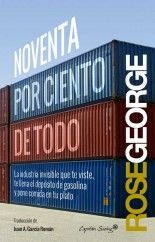 Noventa por ciento de todo - Rose George
