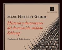 Historia y desventuras del desconocido soldado Schlump Historia y desventuras del desconocido soldado Schlump