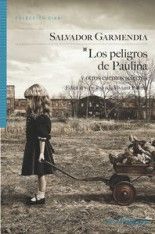 Los peligros de Paulina y otros cuentos selectos