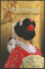 El alma japonesa - Enrique Gómez Carrillo