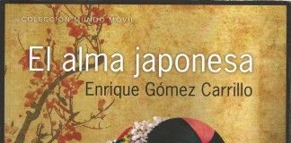 El alma japonesa – Enrique Gómez Carrillo El alma japonesa - Enrique Gómez Carrillo