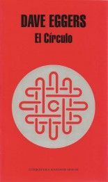 El Círculo - Dave Eggers