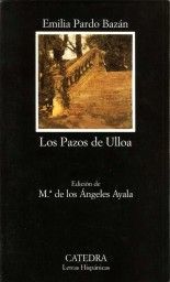 Los Pazos de Ulloa - Emilia Pardo Bazán