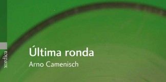 Última ronda – Arno Camenisch Última ronda - Arno Camenisch