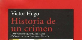 Historia de un crimen – Victor Hugo Historia de un crimen - Victor Hugo