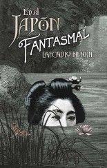 En el Japón fantasmal - Lafcadio Hearn