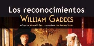 Los reconocimientos – William Gaddis Los reconocimientos - William Gaddis