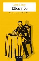 Ellos y yo - Jerome K. Jerome