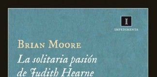 La solitaria pasión de Judith Hearne – Brian Moore La solitaria pasión de Judith Hearne - Brian Moore
