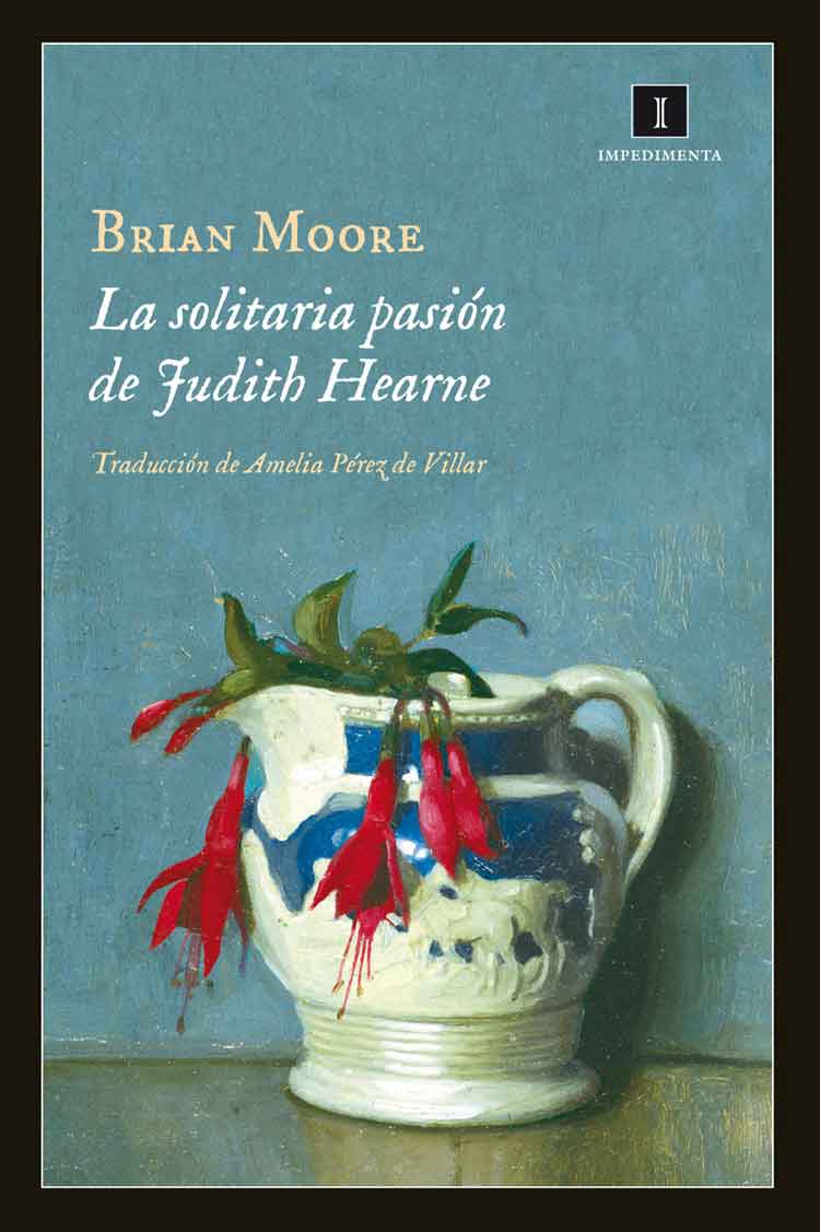 La solitaria pasión de Judith Hearne – Brian Moore La solitaria pasión de Judith Hearne - Brian Moore