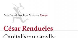 Capitalismo canalla – César Rendueles Capitalismo canalla - César Rendueles