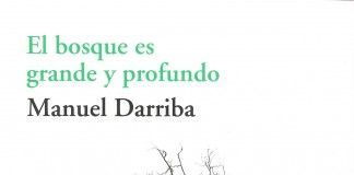 El bosque es grande y profundo – Manuel Darriba El bosque es grande y profundo - Manuel Darriba