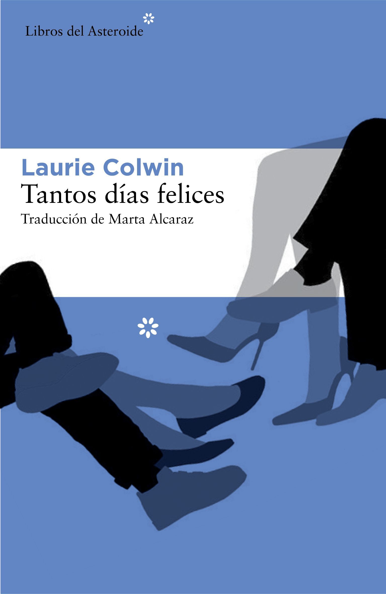 Tantos días felices - Laurie Colwin