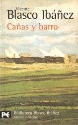 Cañas y barro - Vicente Blasco Ibáñez