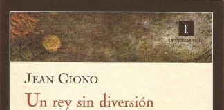 Un rey sin diversión – Jean Giono Un rey sin diversión - Jean Giono