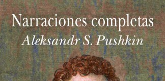 Narraciones completas – Aleksandr S. Pushkin Narraciones completas - Aleksandr Pushkin