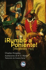 ¡Rumbo a Poniente! - Charles Kingsley